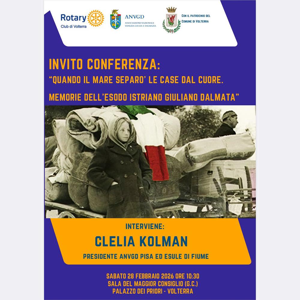 CONFERENZA: "QUANDO IL MARE SEPARO' LE CASE DAL CUORE. MEMORIE DELL'ESODO ISTRIANO GIULIANO DALMATA"